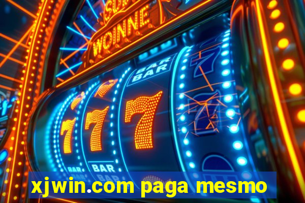 xjwin.com paga mesmo